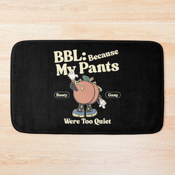 Item preview, My pants were too quiet designed and sold by Peerless-Prime.