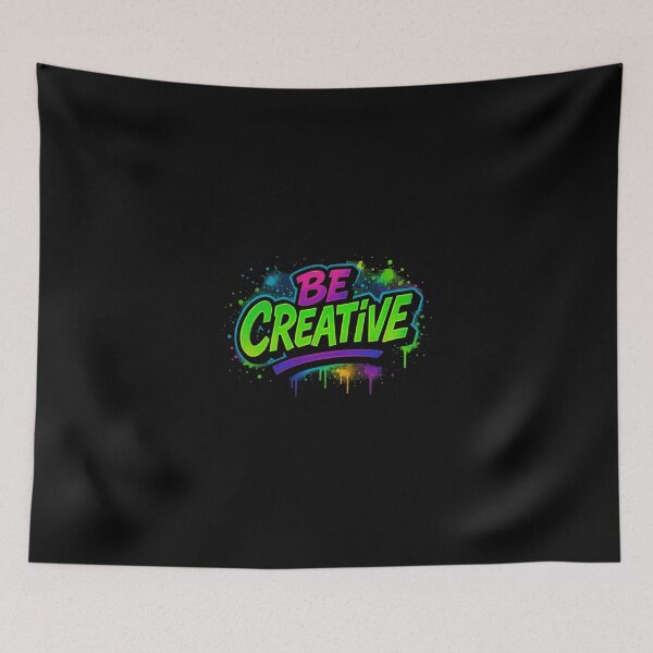 Item preview, Colorful Graffiti Style "Be Creative" Typography Design designed and sold by Inspired by CarMa.