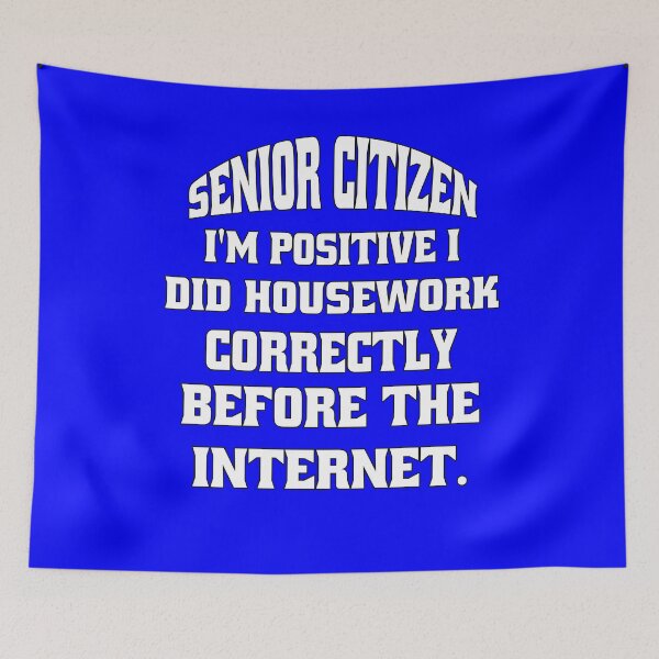 Item preview, Funny Senior Citizen Humor  I'm Positive I Did Housework Correctly Before The Internet designed and sold by fantasticdesign.