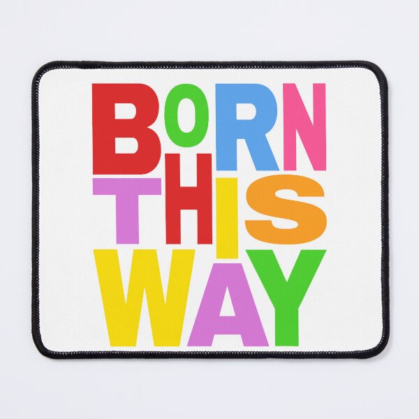 Item preview, Born this way designed and sold by argergenta .