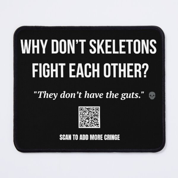 Item preview, Why Don’t Skeletons Fight? Cringe Joke QR Code Design designed and sold by BrushRushX.