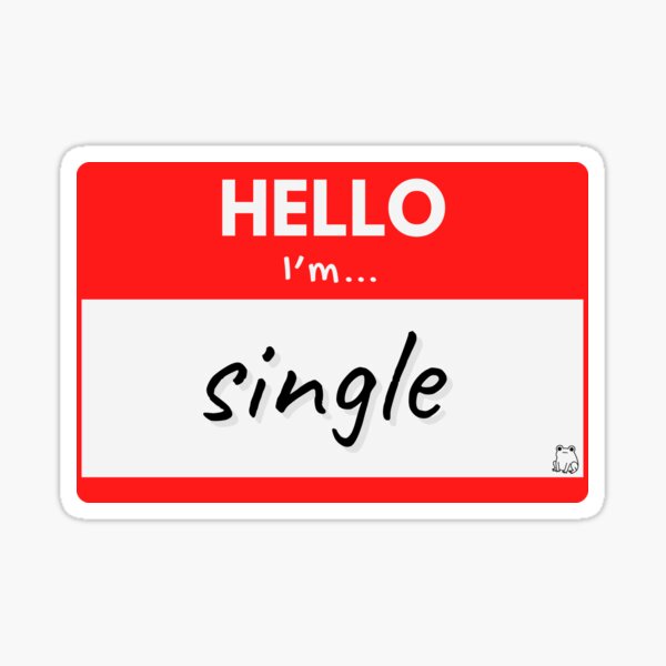 Item preview, Hello I'm Single designed and sold by buglevel.