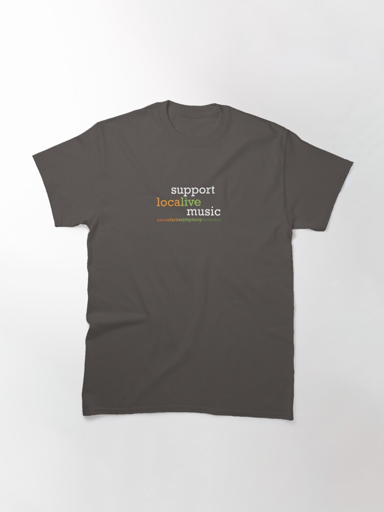 Thumbnail 3 of 7, Classic T-Shirt, Support Local Live Music (for dark items) designed and sold by scsorchestra.