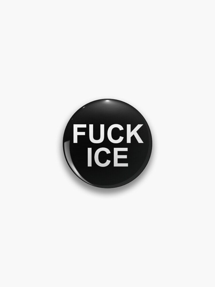 Thumbnail 1 of 3, Pin, Fuck ICE Shirt designed and sold by dgavisuals.