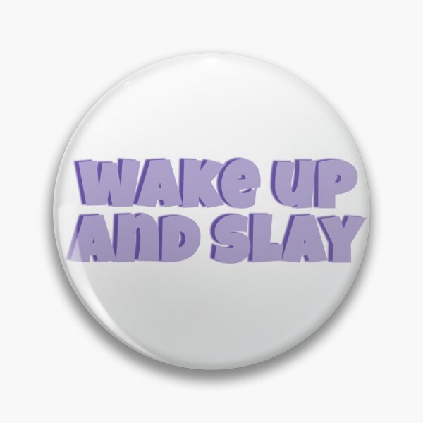 Item preview, wake up and slay designed and sold by nine42-designs.