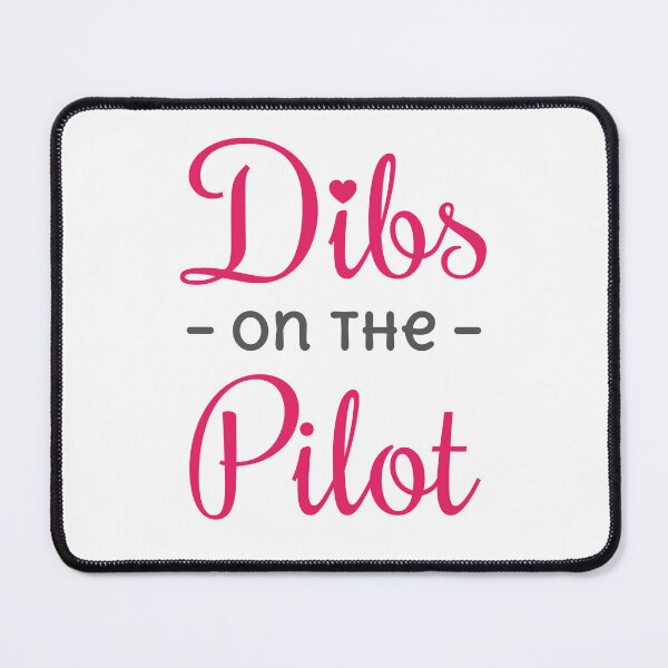 Item preview, Dibs on the Pilot Airman Wife Girlfriend designed and sold by jaygo.
