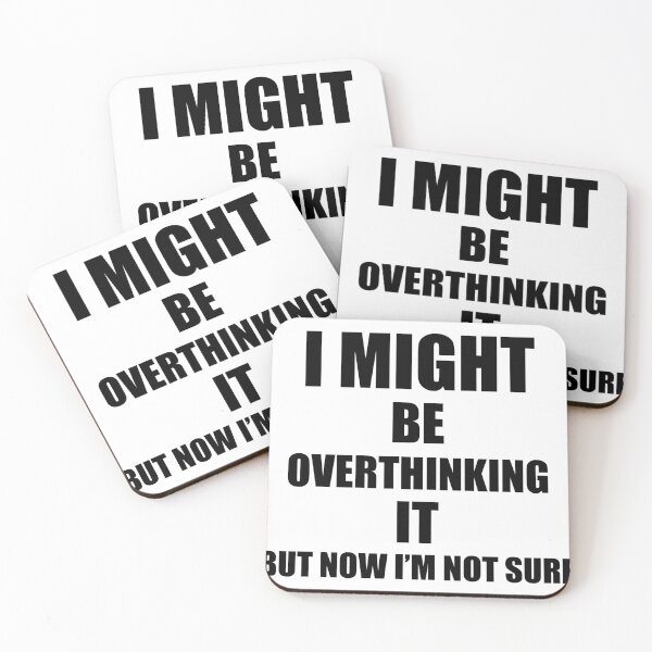 Item preview, "I Might be Overthinking It but now I'm not sure" Funny Mental Health Humor Design designed and sold by Rikas-art.