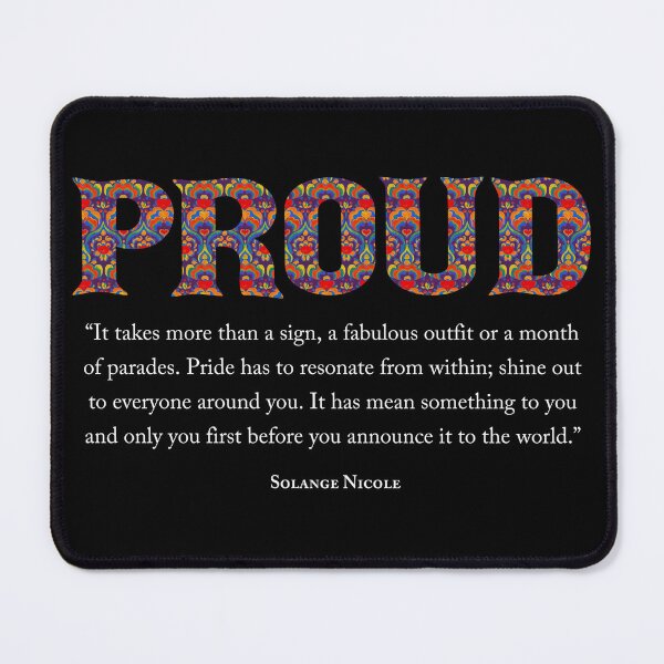 Item preview, Proud — Inner Light Pride Quote by Solange Nicole designed and sold by thaneydesign.