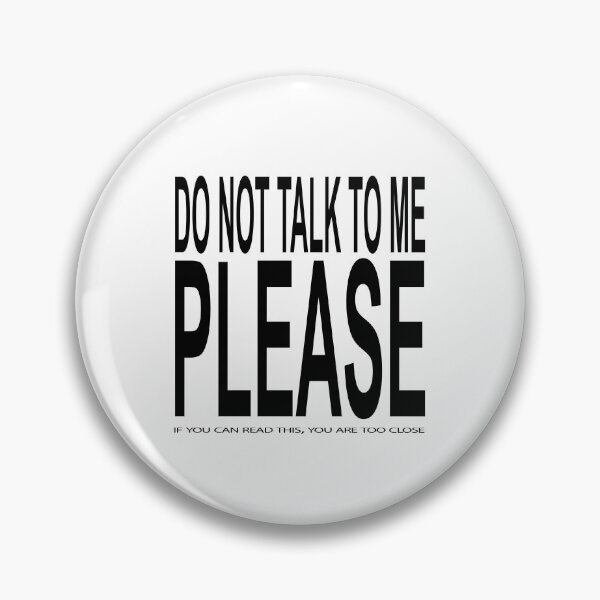 Item preview, Too Close Do not talk to me black designed and sold by eroutshop.