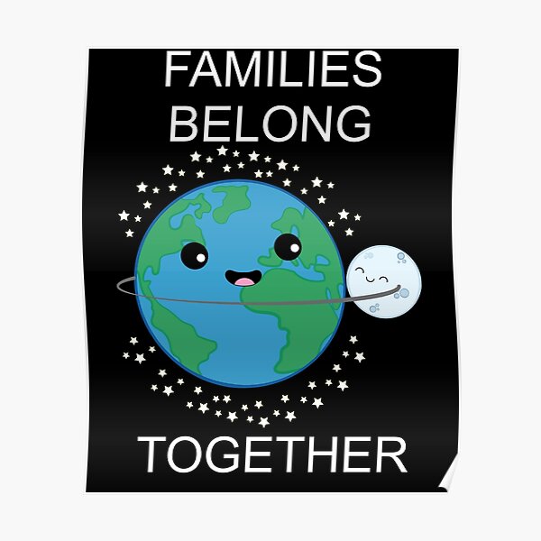 Families Belong Together Shirt Poster