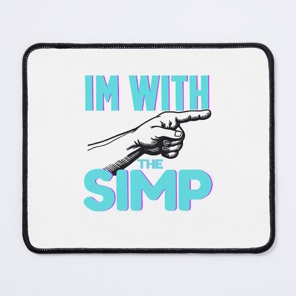 Item preview, I’m With Simp Funny Relationship Meme designed and sold by JustiesDesigns.