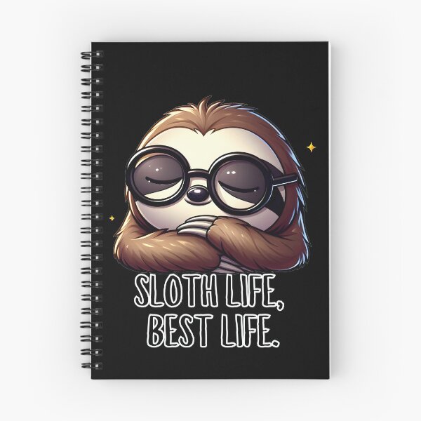 Item preview, Sloth Life, Best Life - Embrace the Chill Vibes -  Funny Sloth Quote Cute Animal Kawaii Desi designed and sold by Dantin.