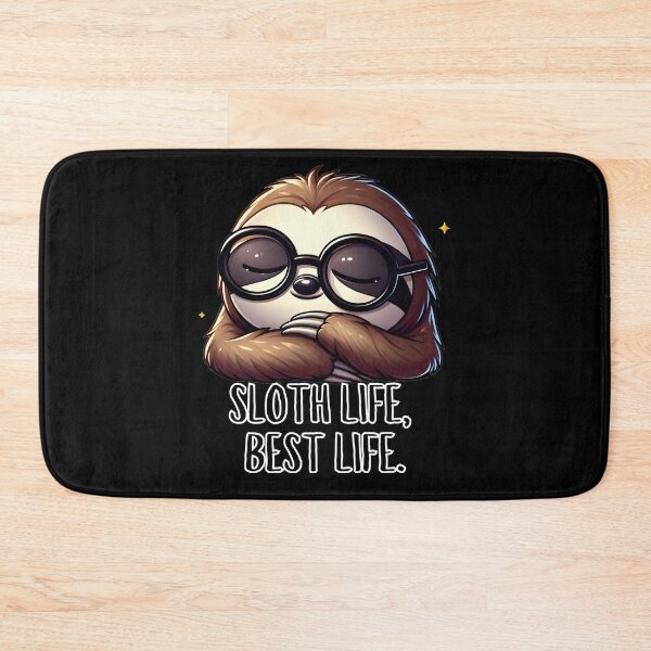 Item preview, Sloth Life, Best Life - Embrace the Chill Vibes -  Funny Sloth Quote Cute Animal Kawaii Desi designed and sold by Dantin.