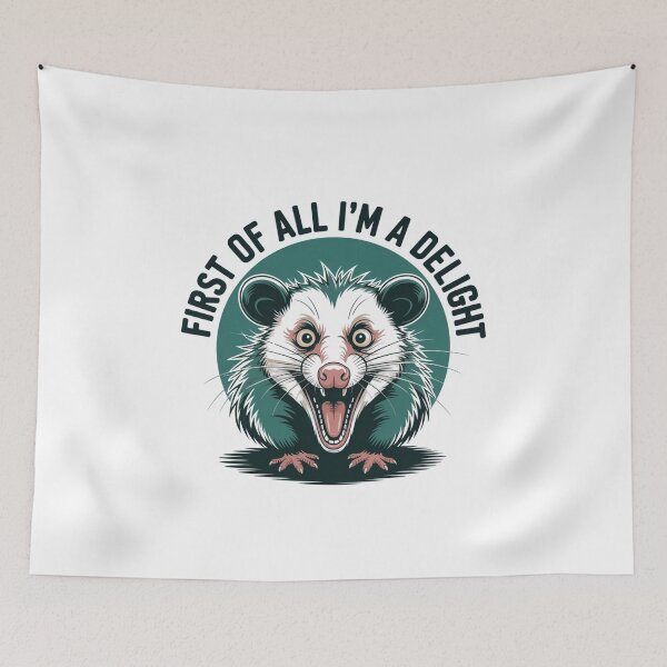 Item preview, First of all, I'm a Delight - Opossum Design designed and sold by Peter Stawicki.