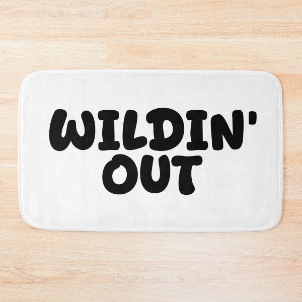 Item preview, Wildin’ Out, Funny Quotes designed and sold by Memes N Lore .