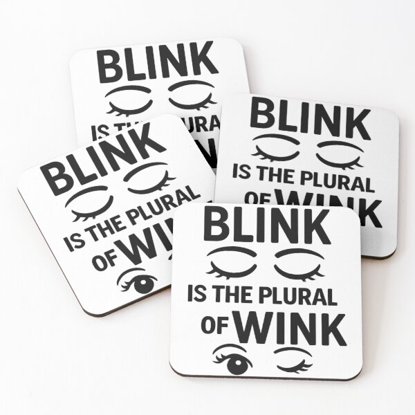 Item preview, Blink is the Plural of Wink English Grammar Humor designed and sold by timeformoretime.