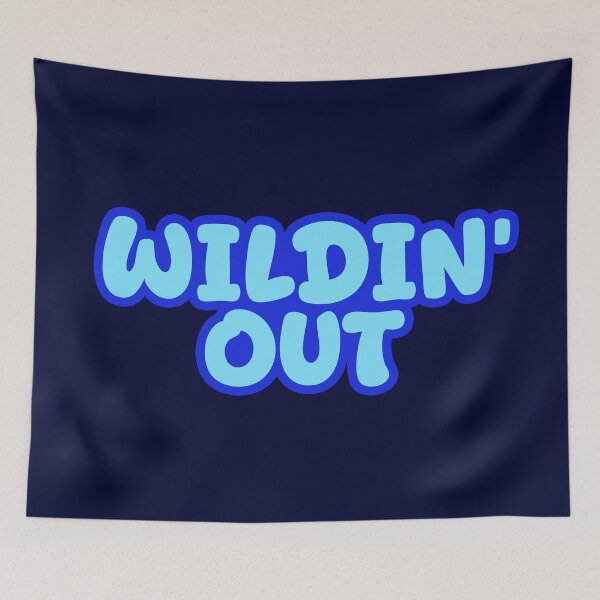 Item preview, Wildin’ Out, Funny Quotes Blue Outlined  designed and sold by Memes N Lore .