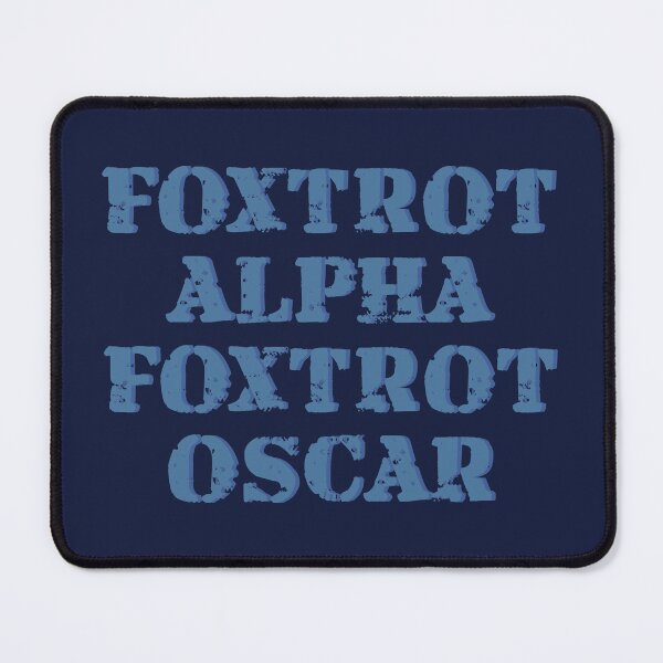 Item preview, Foxtrot Alpha (Alfa) Foxtrot Oscar FAFO Fuck Around Find Out designed and sold by MoePark.
