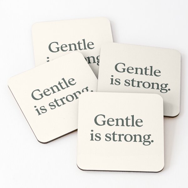 Item preview, Gentle Is Strong – Minimalist Empowerment Quote Design designed and sold by Kindfolk.