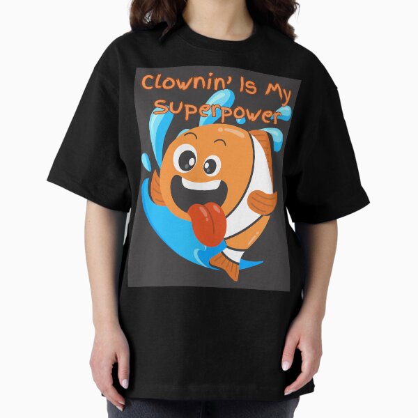 Item preview, Clownin' Is My Superpower  designed and sold by TaraTs.