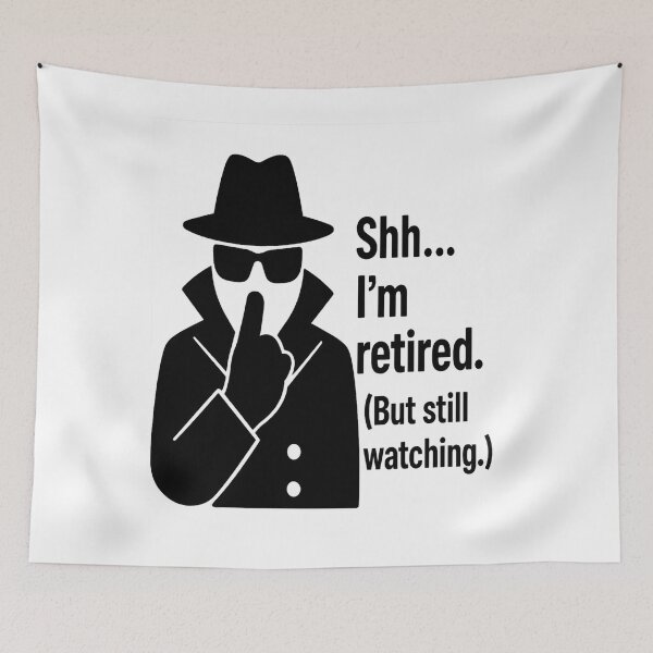 Item preview, Retired Spy Silhouette – "Shh... I’m Retired (But Still Watching)" Funny Agent Design designed and sold by Jumbodeals.