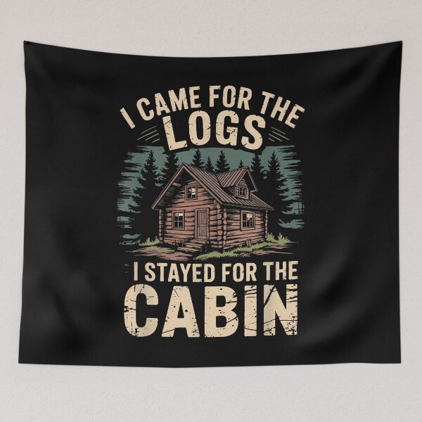 Item preview, I Came For The Logs I Stayed For The Cabin Vacation Men designed and sold by cawtoon.