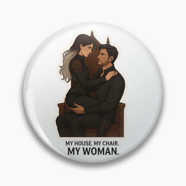 Item preview, My House. My Chair. My Woman designed and sold by FandomCA.