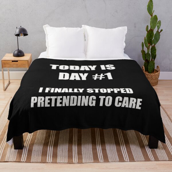 Item preview, Funny Quitting Shirt – Day 1 – I Finally Stopped Pretending to Care designed and sold by SexyDigitalArt.