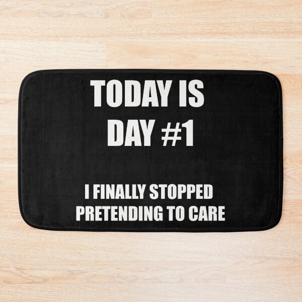 Item preview, Funny Quitting Shirt – Day 1 – I Finally Stopped Pretending to Care designed and sold by SexyDigitalArt.