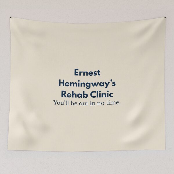 Item preview, Ernest Hemingway's Rehab Clinic - Author and Reader Humor designed and sold by The486Store.