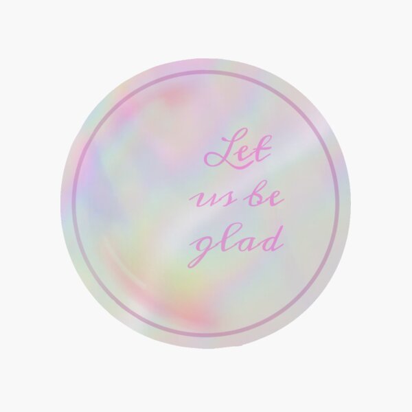 Item preview, Let us be glad designed and sold by KHcreatestudios.