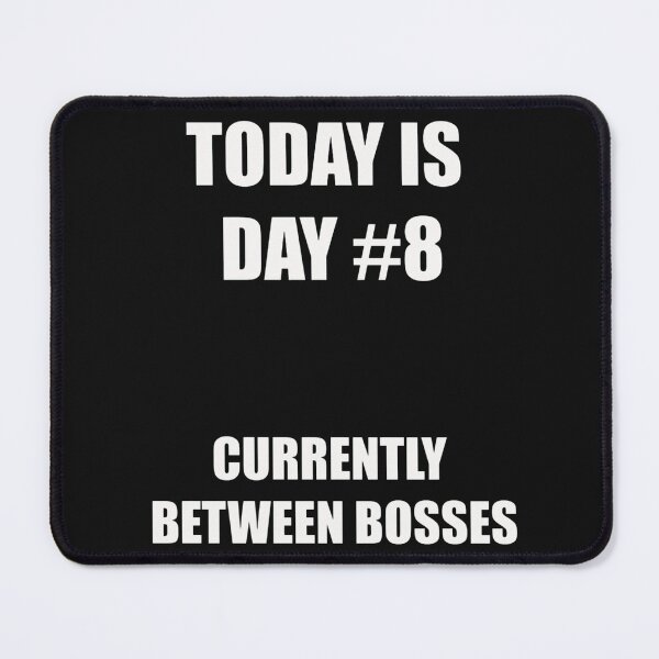 Item preview, Funny Unemployment Shirt – Currently Between Bosses designed and sold by SexyDigitalArt.