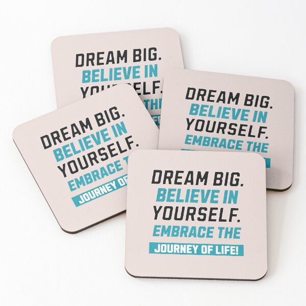 Item preview, Dream Big.Believe in Your Self.Embrace the Journey of Life designed and sold by njaro.
