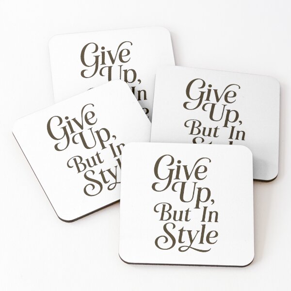 Item preview, Give Up But In Style – Funny Retro Aesthetic Quote designed and sold by thesnakeater.