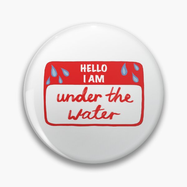 Item preview, I am under the water Name Tag designed and sold by JustWantsSleep.