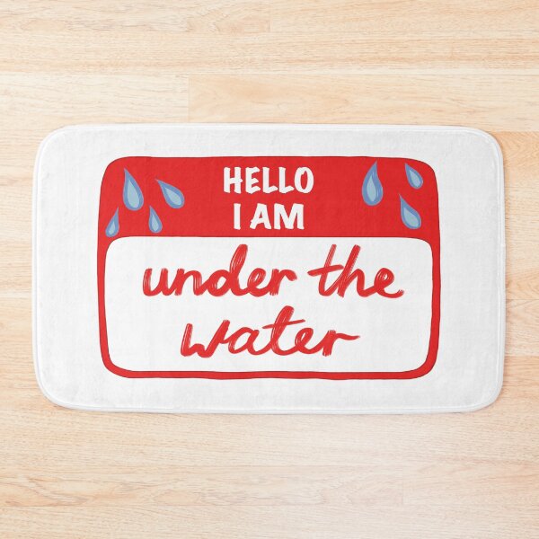 Item preview, I am under the water Name Tag designed and sold by JustWantsSleep.