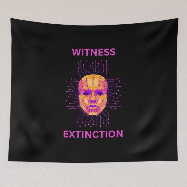 Item preview, Witness Extinction AI designed and sold by MacQuéNation.