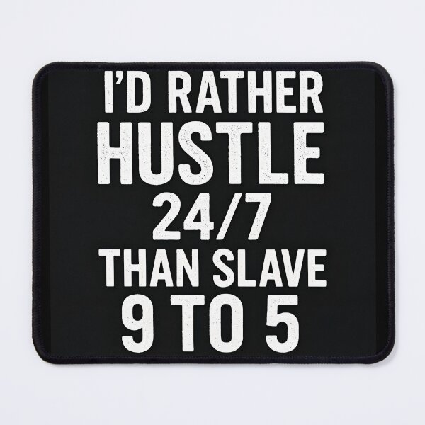 Item preview, Hustle 24/7 Motivational Quote for Entrepreneurs designed and sold by Amr Siam.