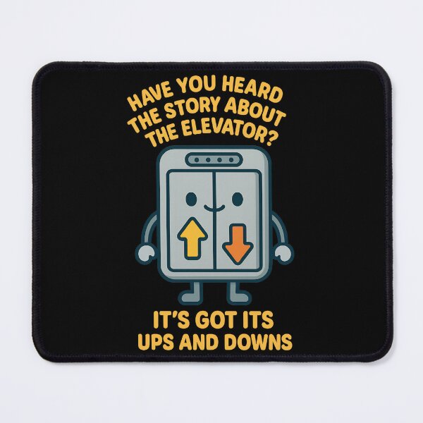 Item preview, Funny Elevator Pun Shirt – “It’s Got Its Ups and Downs” Kawaii Design designed and sold by TeeTimeTreasure.