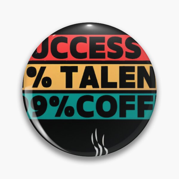 Item preview, Success is 1% Talent and 99% Coffee – Funny Motivational Shirt designed and sold by VersaLab.