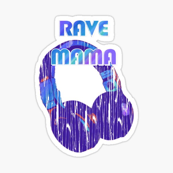 EDM Rave Mama Shirt | Present for the Rave Mom Sticker