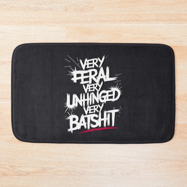 Item preview,  Very Feral Very Unhinged Very Batshit designed and sold by box-artshop.