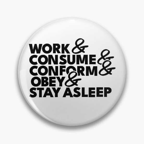 Item preview, WORK and CONSUME and SO FORTH designed and sold by naq's shak.