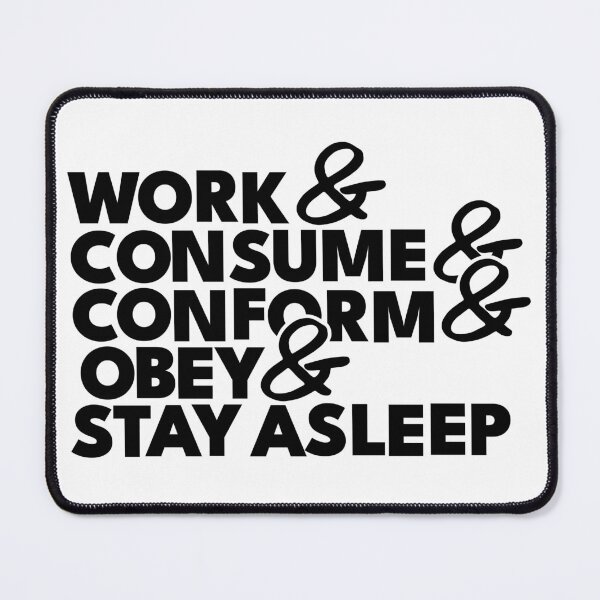 Item preview, WORK and CONSUME and SO FORTH designed and sold by naq's shak.