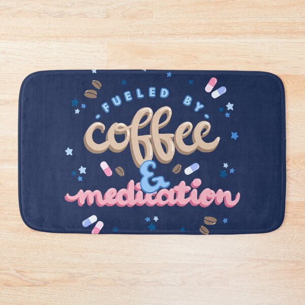 Item preview, Caffeinated & Medicated – Funny Mental Health Quote for Spoonies & Coffee Addicts designed and sold by theartbykay.