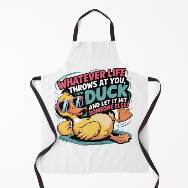 Item preview, Whatever life throws at you, duck and let it hit someone designed and sold by Mr-wow.