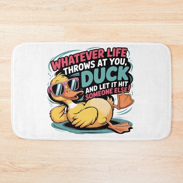 Item preview, Whatever life throws at you, duck and let it hit someone designed and sold by Mr-wow.