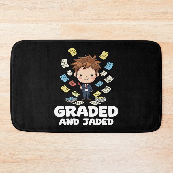 Item preview, GRADED AND JADED - TEACHER GIFT designed and sold by KEF Custom.