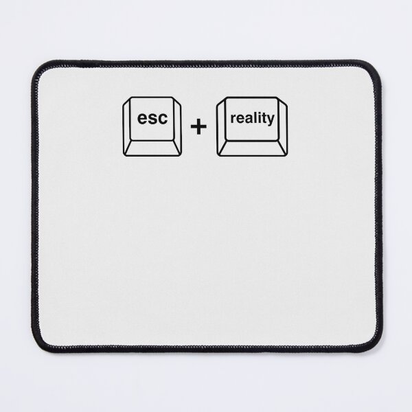 Item preview, Esc + Reality – The shortcut we all wish existed designed and sold by QuotesPrints.
