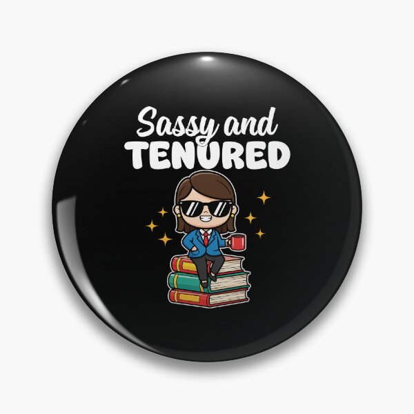 Item preview, SASSY AND TENURED - TEACHER GIFT designed and sold by KEF Custom.
